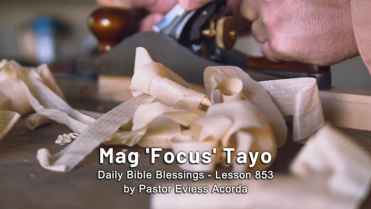Mag 'Focus' Tayo | Daily Bible Blessings - Lesson 853