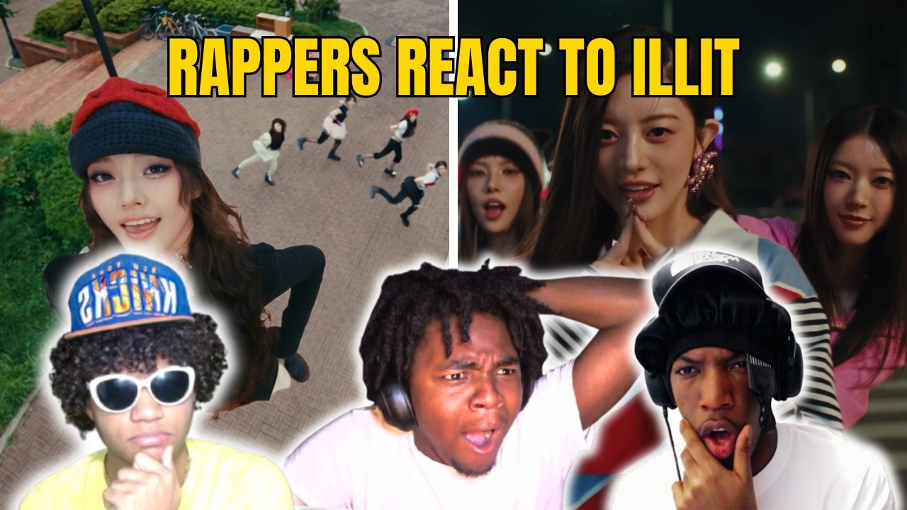 RAPPERS REACT TO ILLIT 