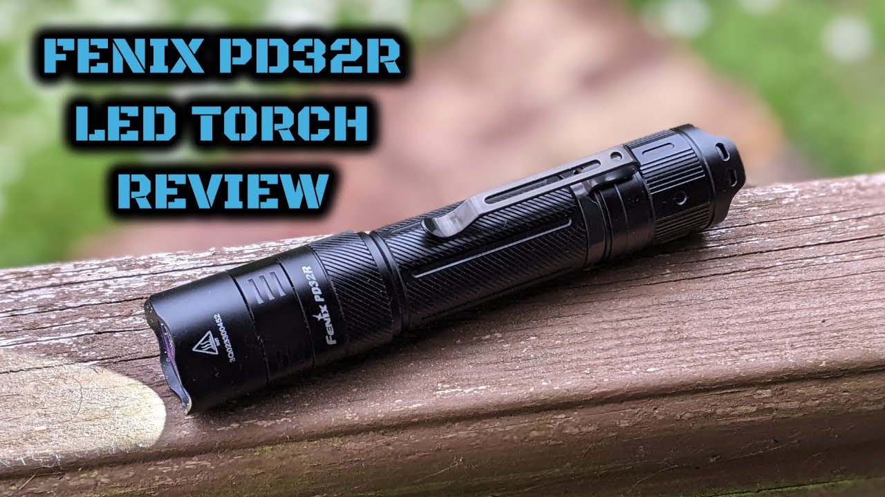 Fenix PD32R LED Torch: Review