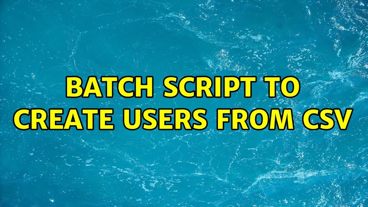 batch script to create users from csv