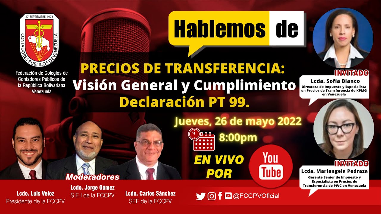 HABLEMOS DE: Precios de Transferencia, Visión General y Cumplimiento Declaración PT 99.