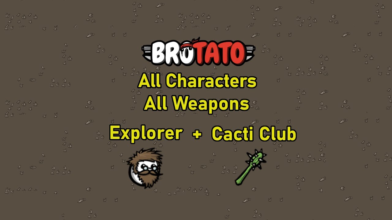 [208/457] Brotato - All Characters - All Weapons - Explorer - Cacti Club