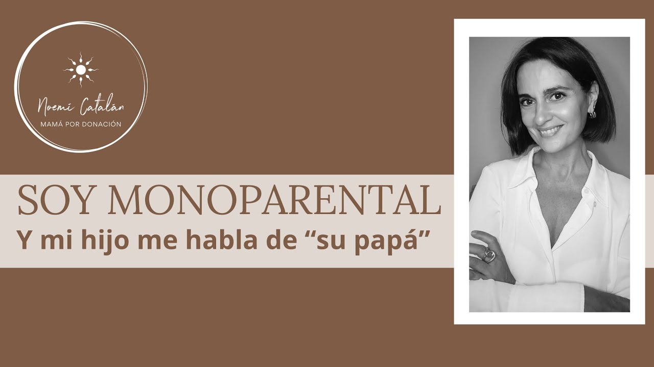 Familia Monoparental: mi hijo habla de su 