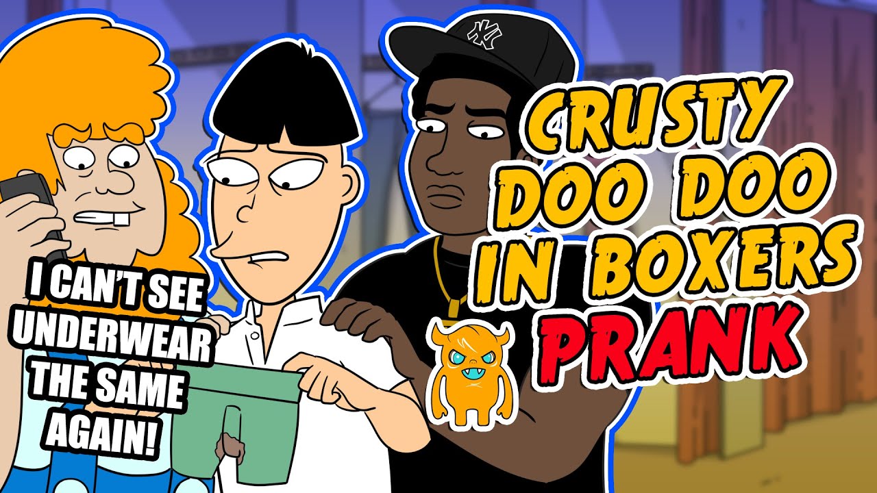 Crusty Doo Doo in Boxers Prank - OwnagePranks