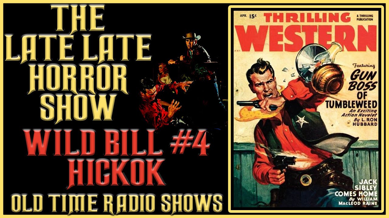 Wild Bill Hickok Western Old Time Radio Shows All Night Long #4