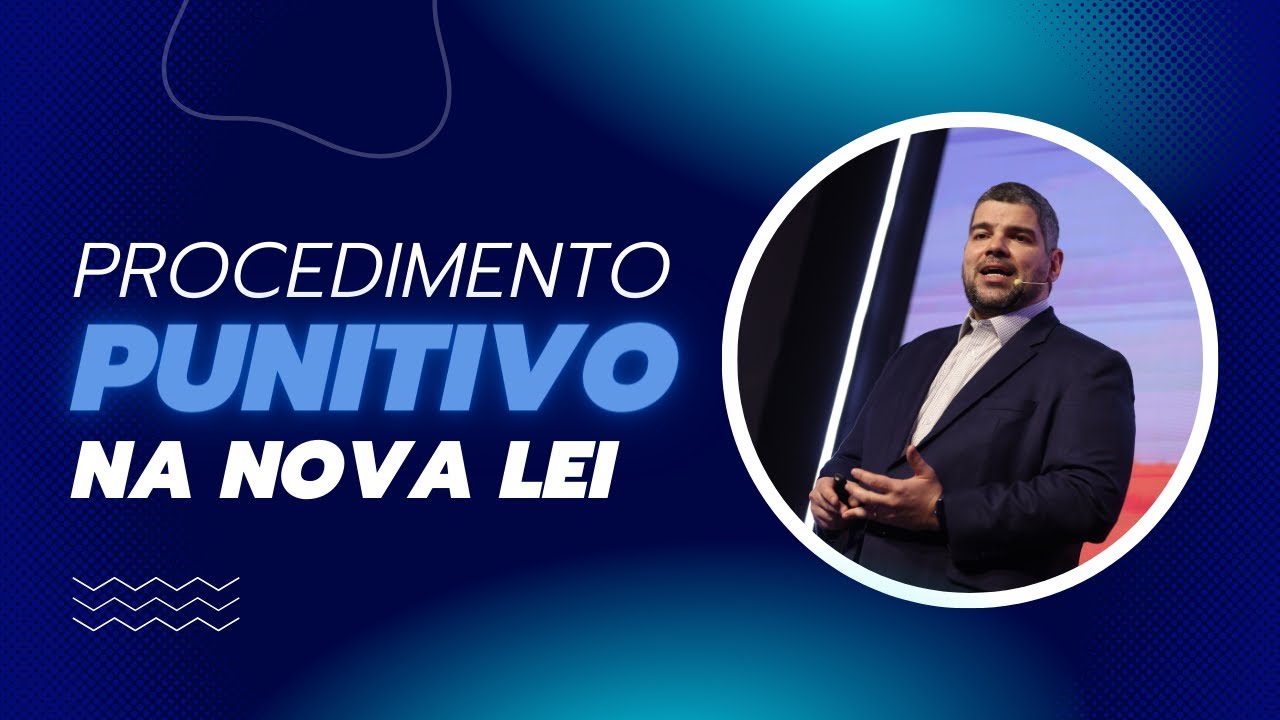 O Processo Punitivo na Nova Lei de Licitações