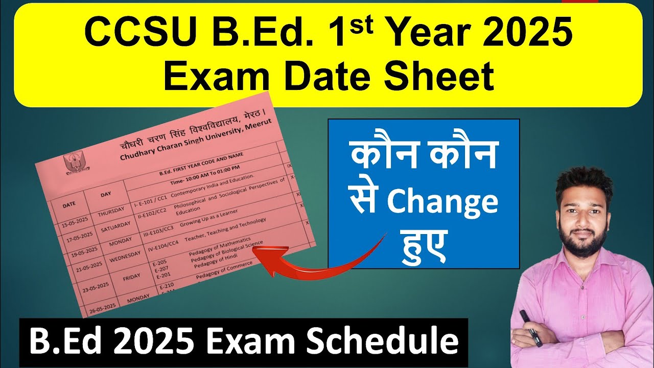 ccsu B.ed 1st year 2025 date sheet exam schedule exam date latest news information B.ed exam scheme