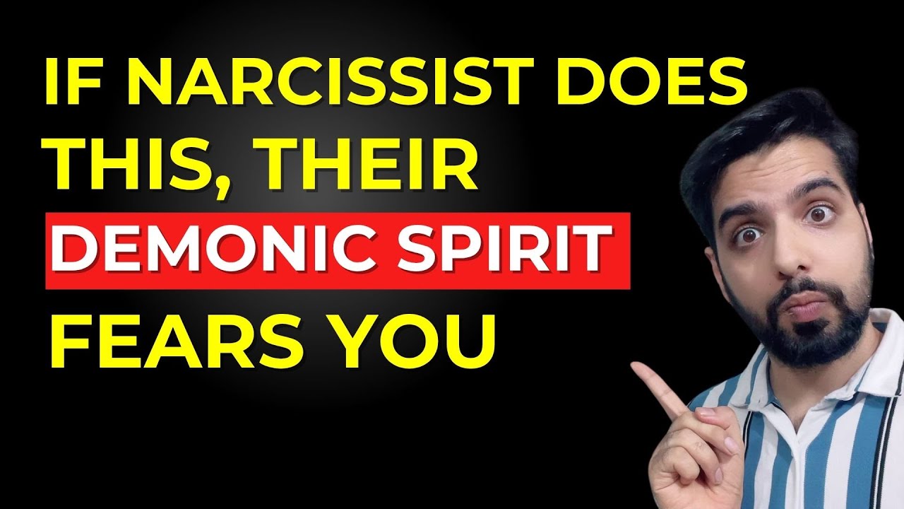 7 вещей, которые делает демонический дух нарцисса, когда он вас БОИТСЯ