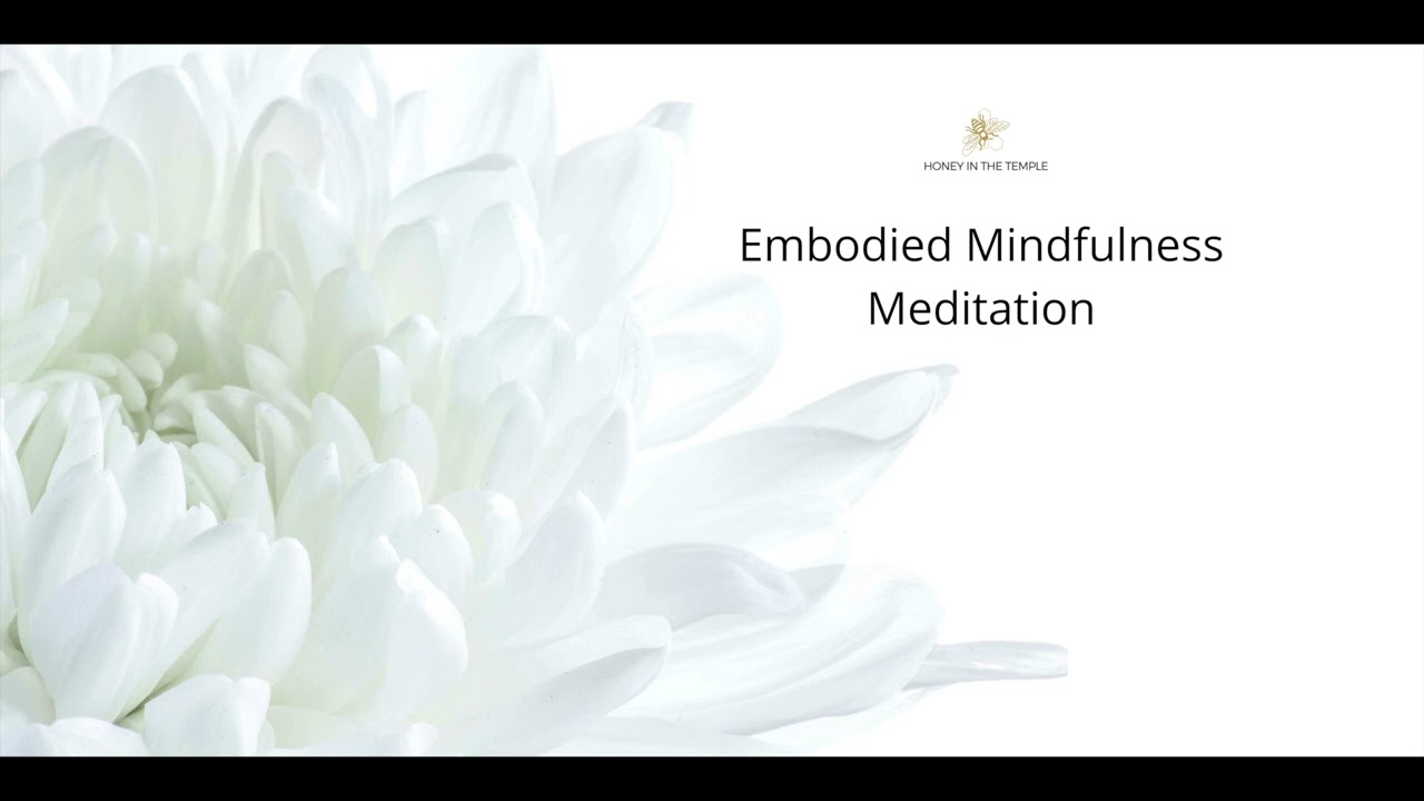 15-minute Guided Embodied Mindfulness Meditation