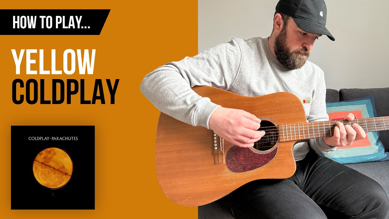 How to Play... 'Yellow' by Coldplay (Guitar Cover with CHORDS)