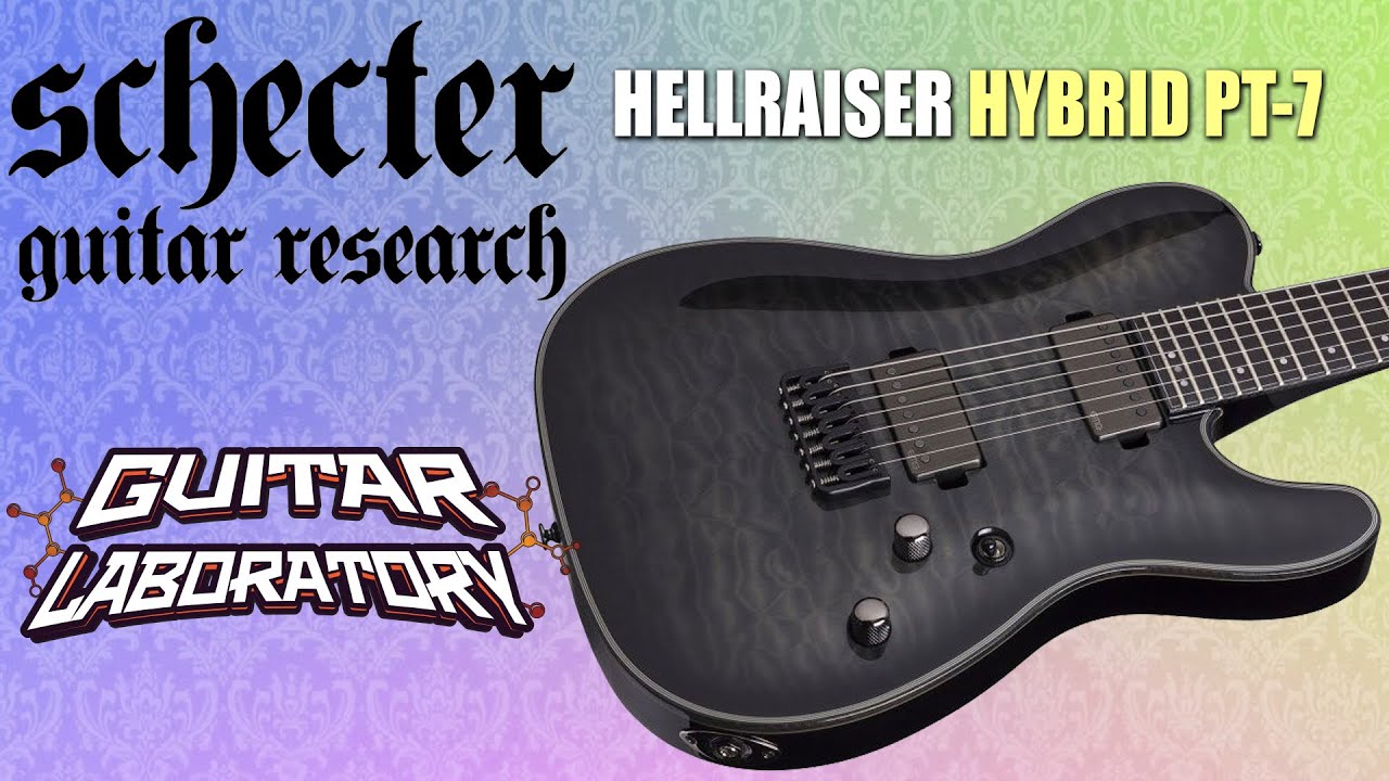 HELLRAISER HYBRID - серия гитар SCHECTER