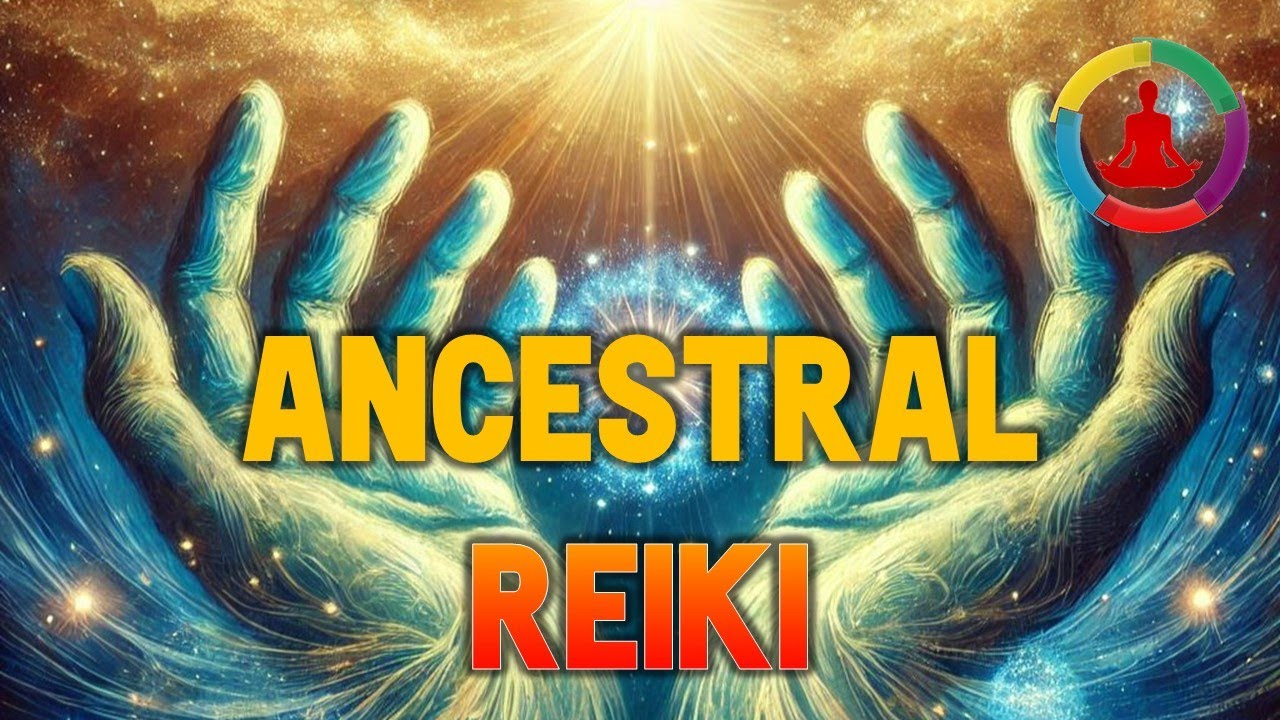 ANCESTRAL REIKI | Cura Ancestral, Energia Raiz, Árvore de Cura (Energia Reiki + Bola Ki)