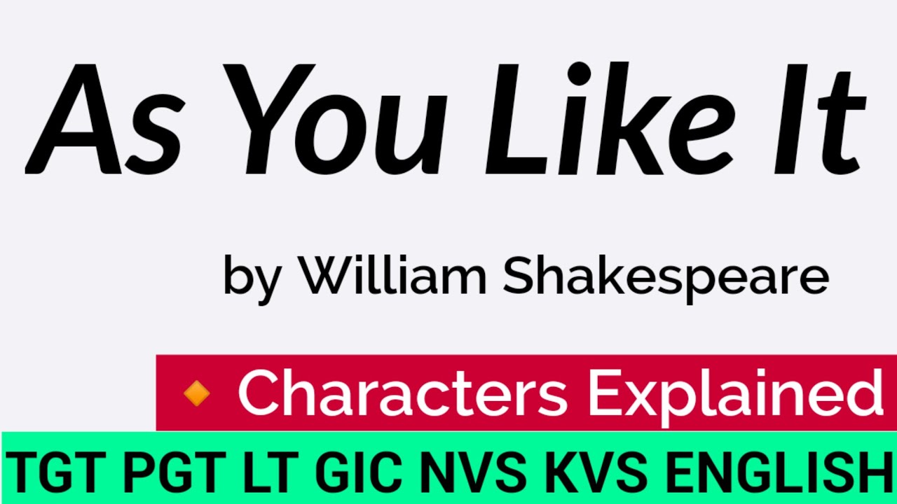 As You Like It || As You Like It Characters Explained ||As You Like It Shakespeare ||
