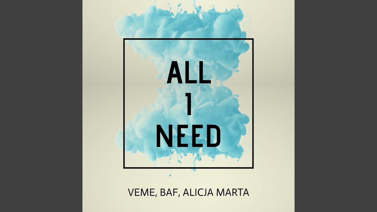 All I Need