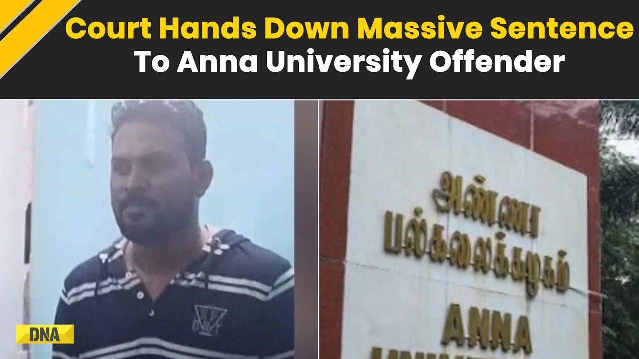 Anna University Case Judgement: Anna University Sexual Assault Case Accused Gnanasekaran Gets...