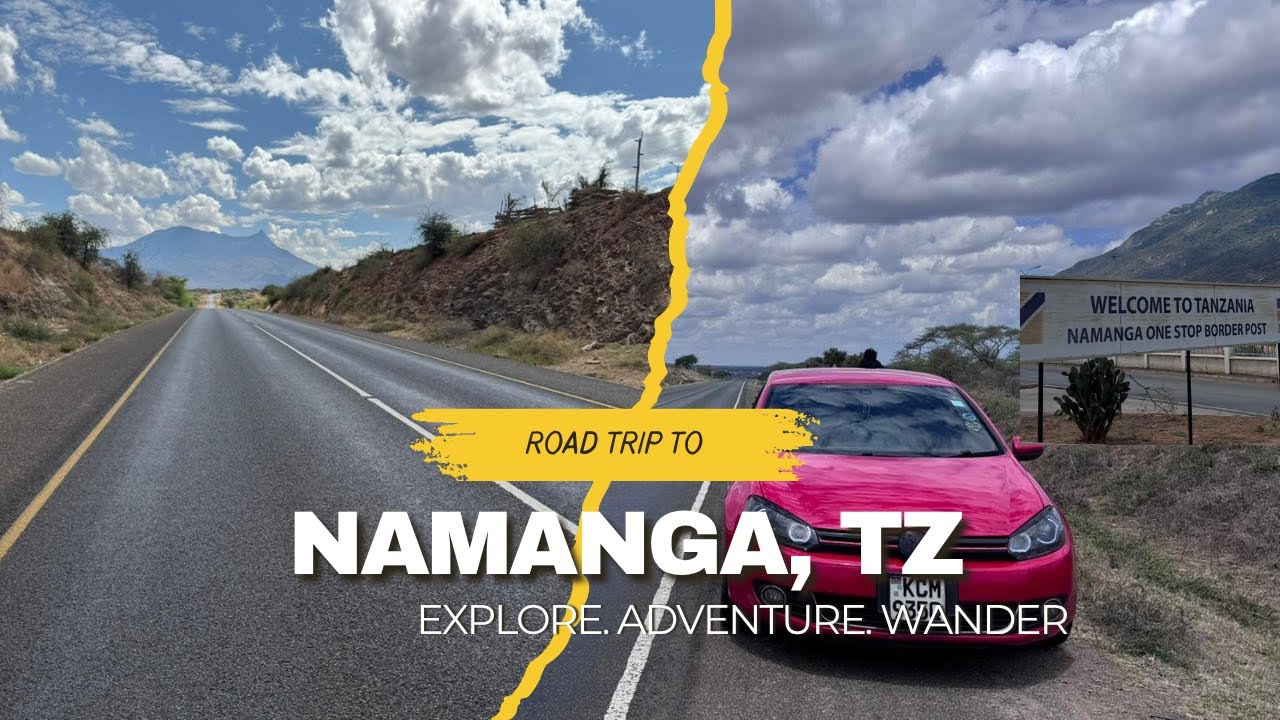 NAIROBI TO NAMANGA ROAD TRIP