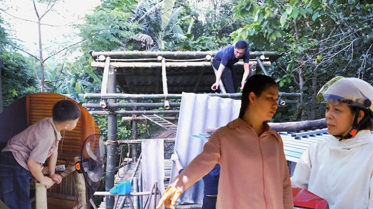 Finishing the roof canopy _ Ex _Husband Older Sister suddenly appeared _why was Thuy so angry? 