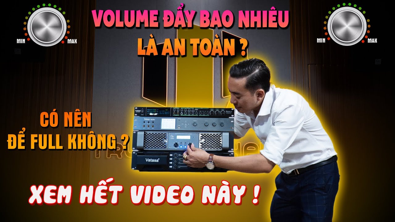 Vặn kịch Volume cục đẩy công suất hay để mức 12h? Cách sử dụng nào chuẩn khoa học nhất? XEM NGAY!!!