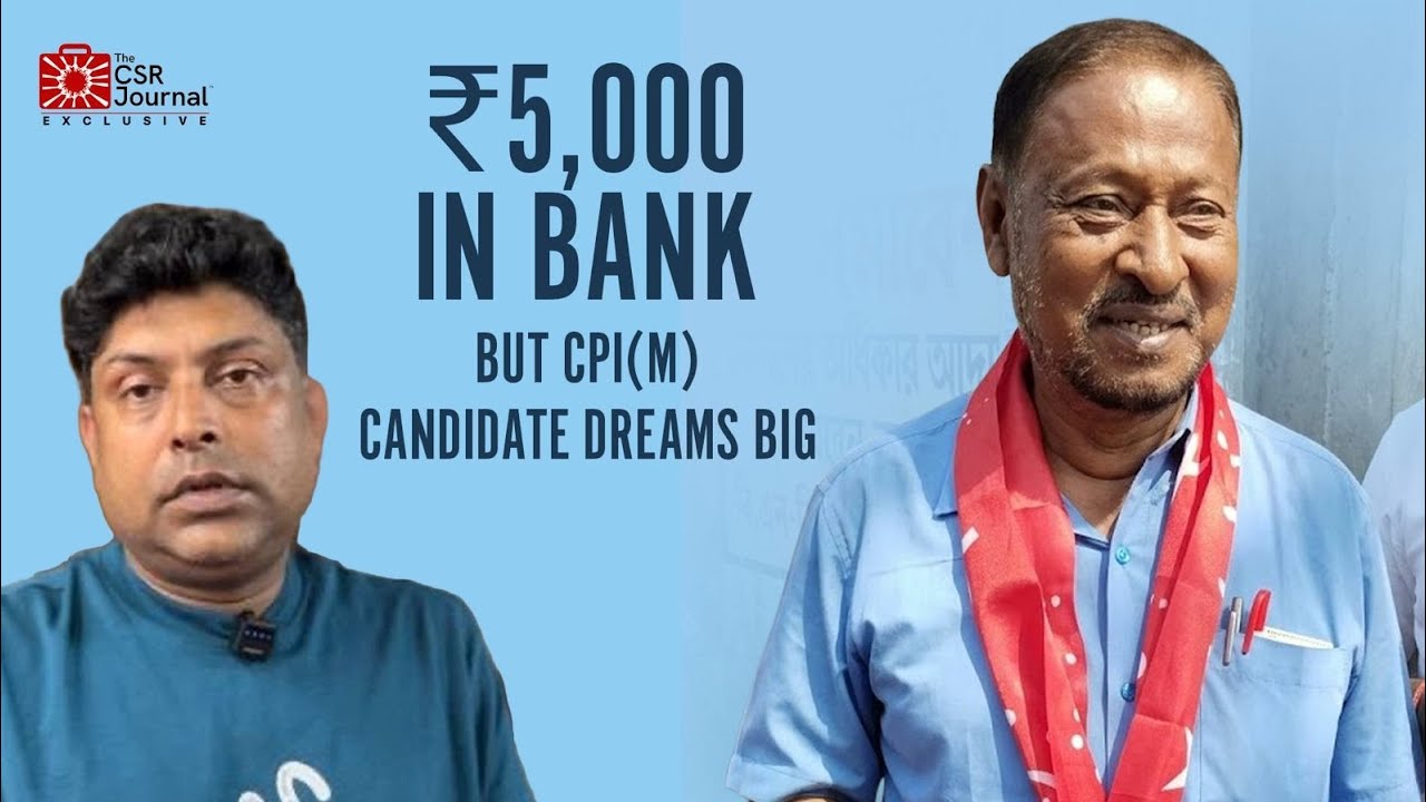 ₹5,000 in Bank but CPI(M) Candidate dreams big