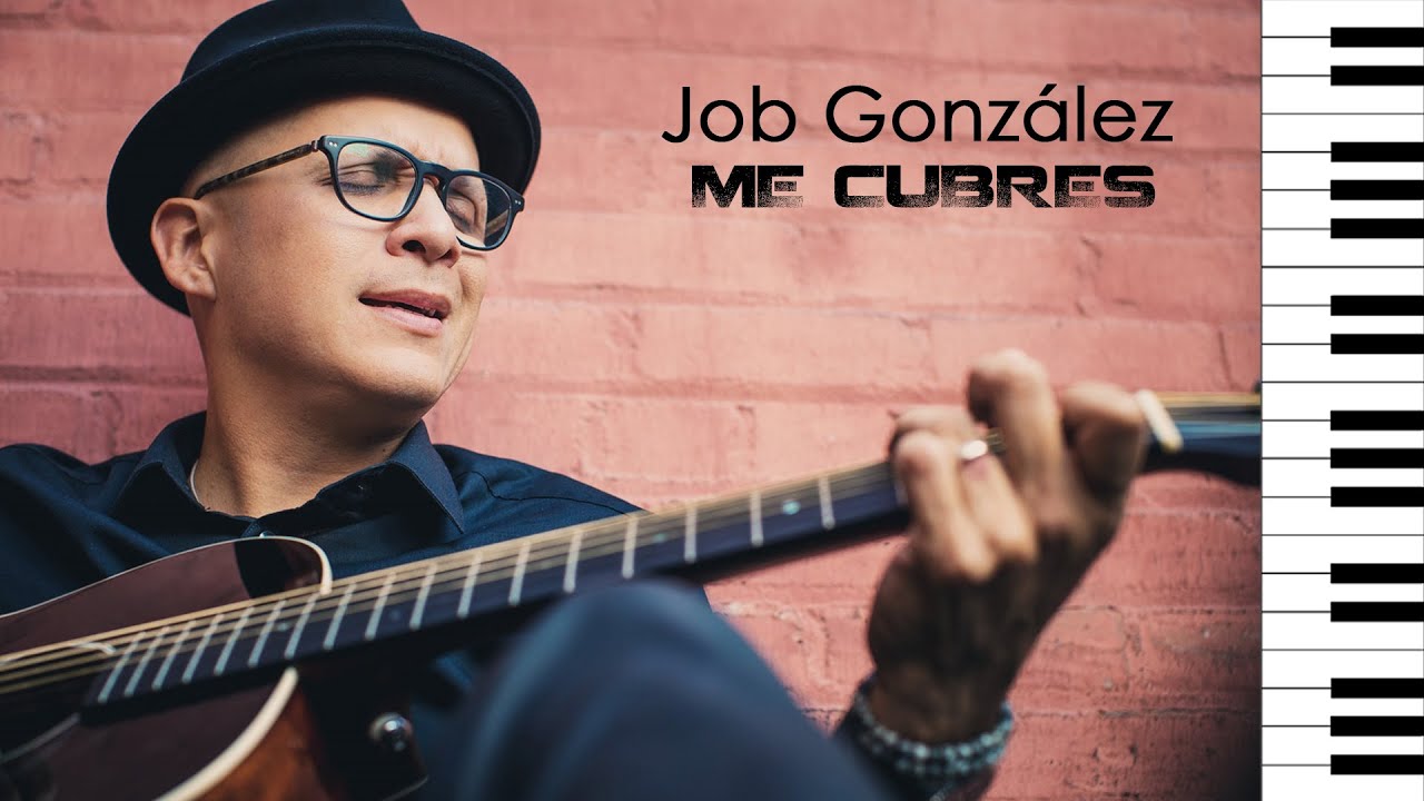 Job Gonz&aacute;lez - Me cubres (feat. Israel Houghton)