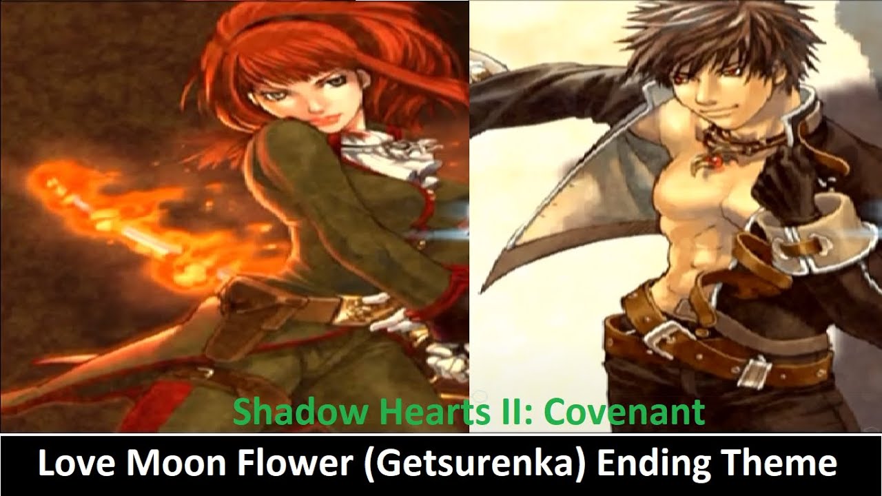 Shadow Hearts II: Covenant / Love Moon Flower (Getsurenka) Ending Theme / English Sub + Translation