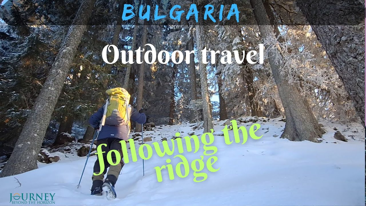 BULGARIA- Offroad winter hiking in the Rhodope Mountains (From Malevo to Mt Tsirikova Tsarkva)