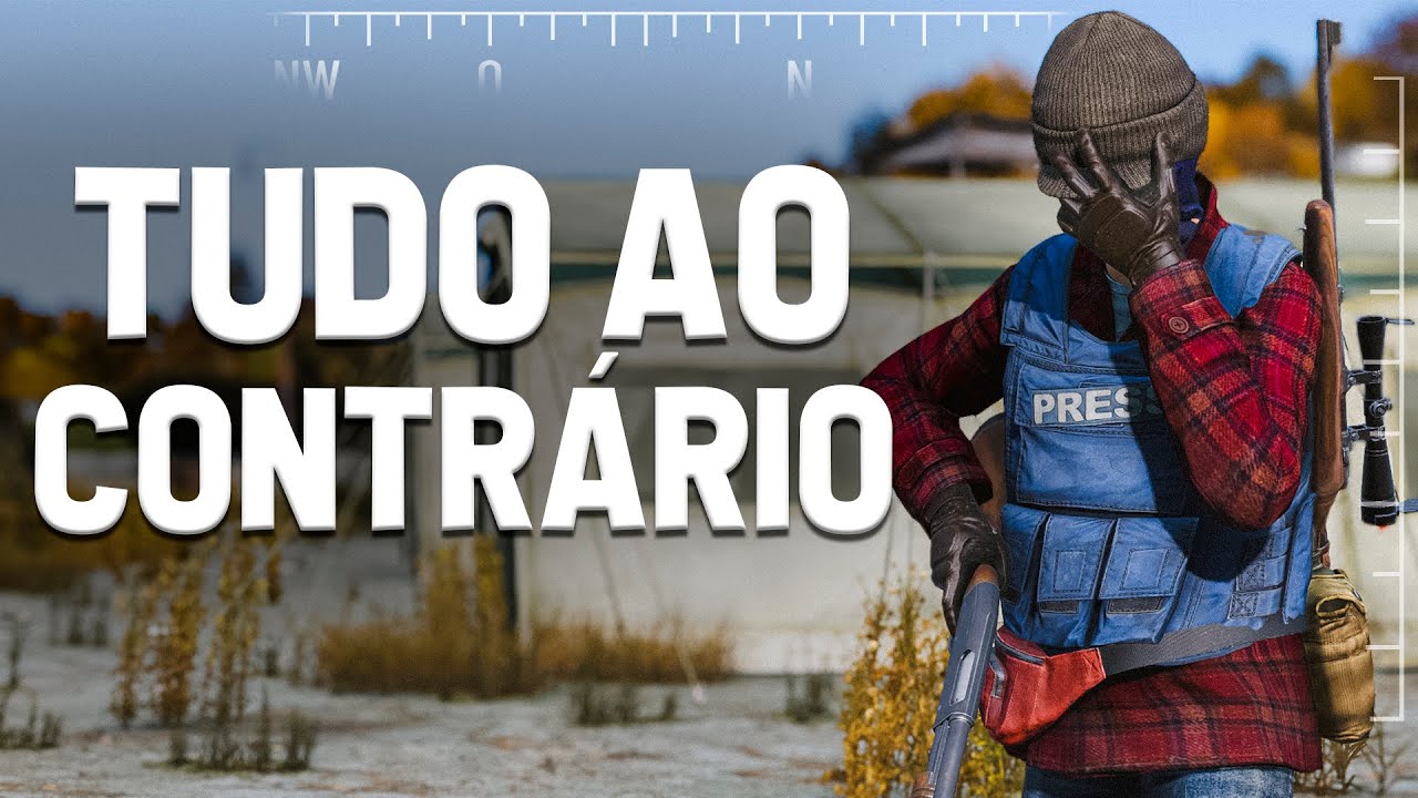TUDO AO CONTR&Aacute;RIO - DayZ