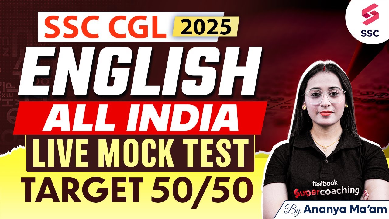 SSC CGL 2025 | English Mock Test for SSC CGL | Target 50/50 in SSC CGL 2025 English | Ananya Ma’am