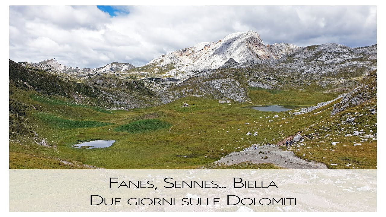 Fanes, Sennes... Biella - Trekking di due giorni sulle Dolomiti tra Veneto e Alto  Adige