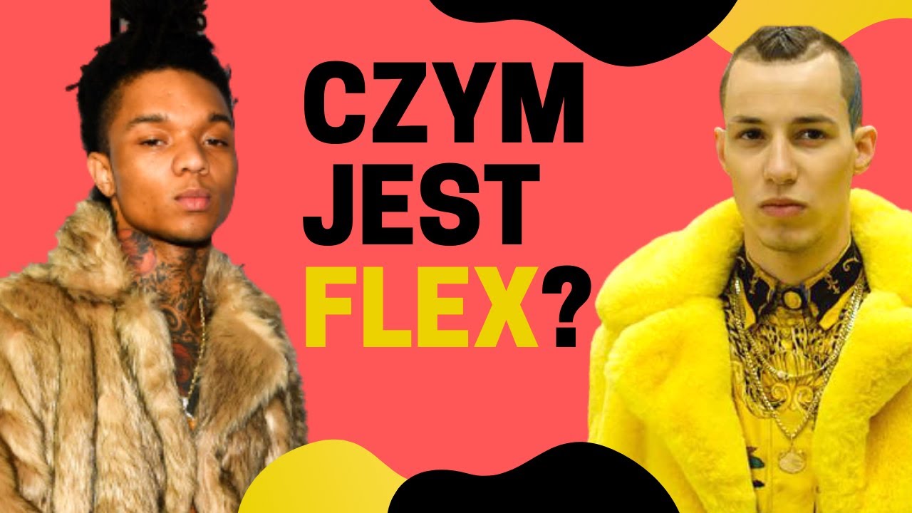 FLEX - co to znaczy? Czym jest flexowanie się?