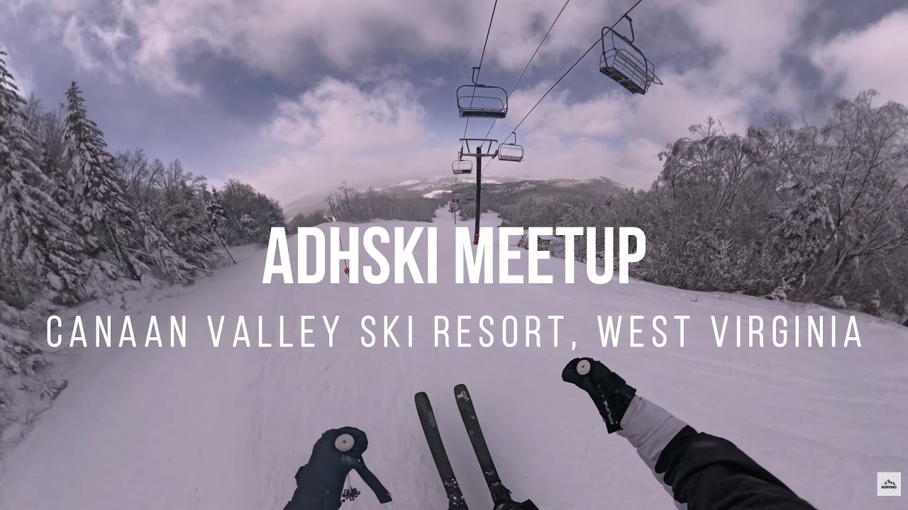 Skiing at Canaan Valley Ski Resort, WV (ADHski meetup)
