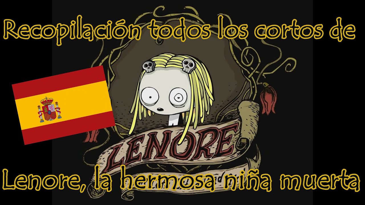 Recopilación todos los cortos de Lenore, la hermosa niña muerta [Castellano]