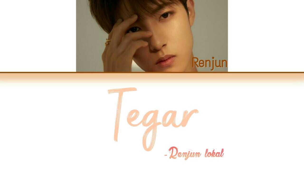 NCT Renjun lokal ver. - Tegar