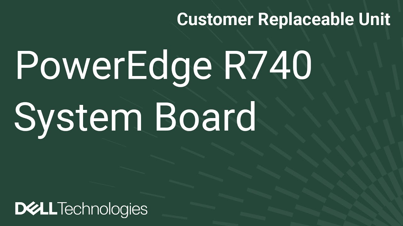 Dell  PowerEdge R740: Remove/Install System Board