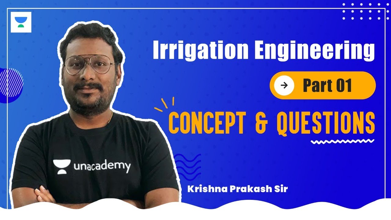 Irrigation Engineering Part 1 | Concept & Questions | KPCIVIL l Krishna Prakash Sir