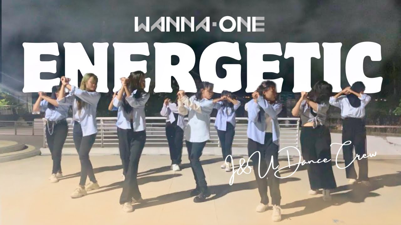 WANNA ONE &lsquo;ENERGETIC&rsquo; Dance Cover by I&U DANCE CREW from Indonesia [SPECIAL 4th ANNIVERSARY I&U]