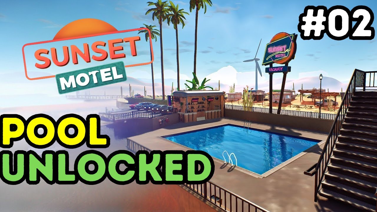 I opened a pool in my hotel | Sunset Motel