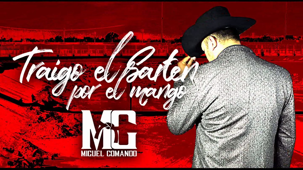Miguel Comando - Traigo El Sarten Por El Mango (inedito) 2019 * EXCLUSIVO *