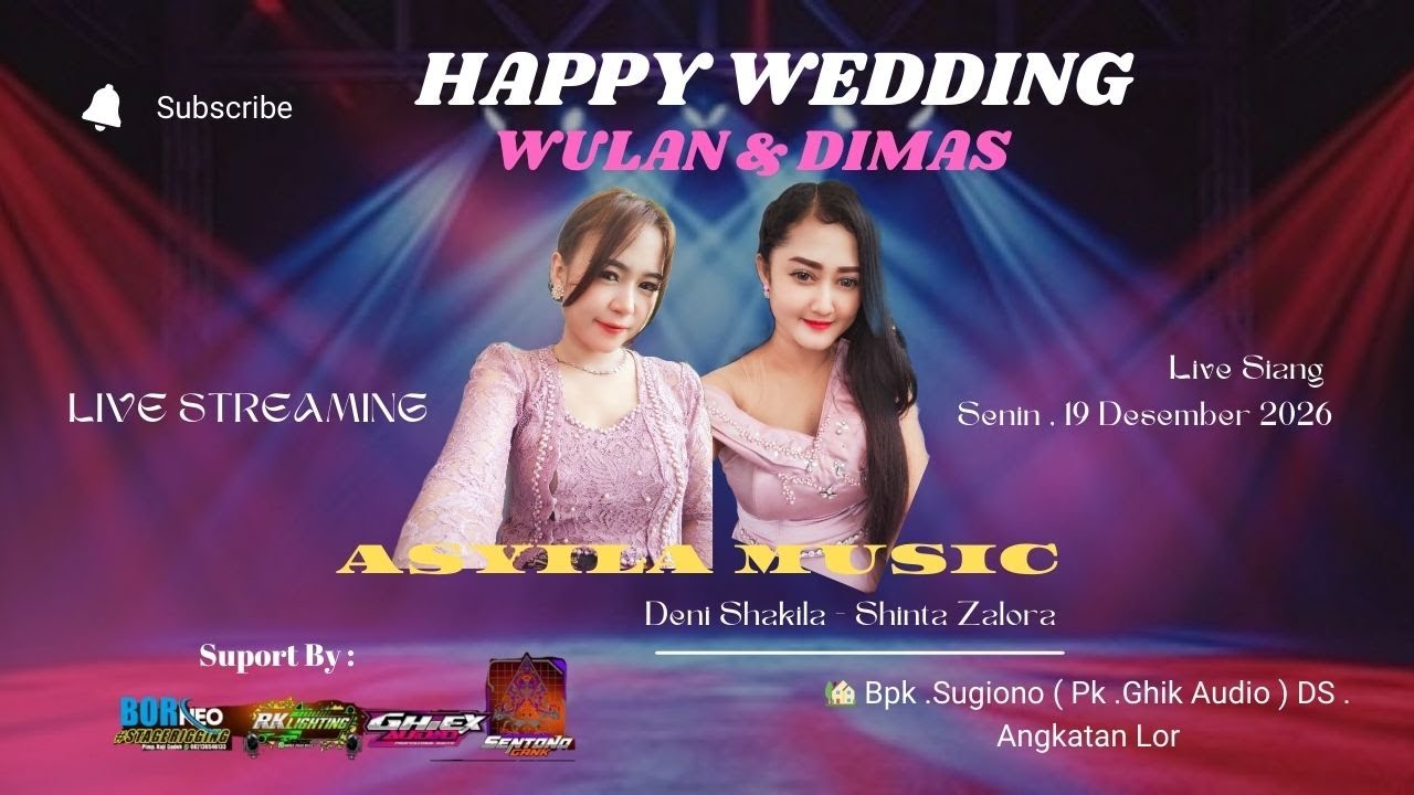 LIVE SETREAMING_ARSYILA MUSIC  ||WEDDING WULAN & DIMAS ( ANGKATAN LOR ) // TAJ HD PRO //GHIK AUDIO