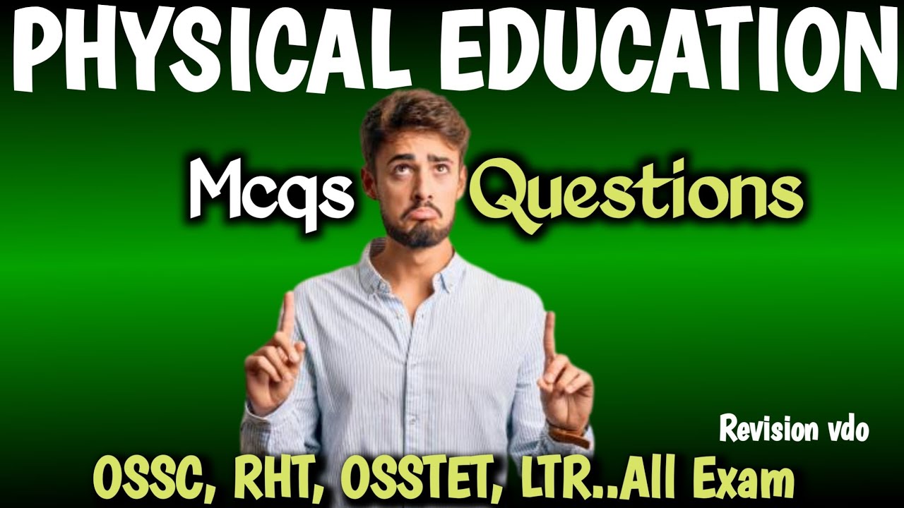 Physical Education For All Teaching Exams | OSSC/RHT/OSSTET Physical Education #rht #algrowodiastudy