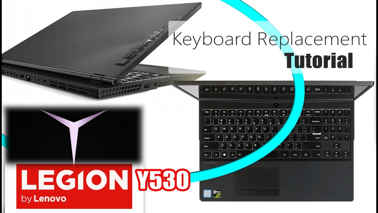 Lenovo Legion Y530 Keyboard Replacement \ Wymiana klawiatury laptop LEGION Y530-15ICH Y540-15IRH