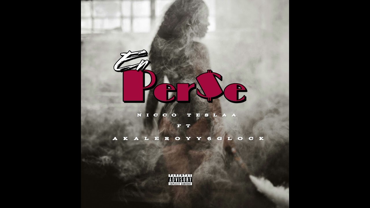 NICCO TESLAA Ft AKALEROYY6GLOCK - EN PER$E (Prod. YVNG JOTA X YOVNG RONI)