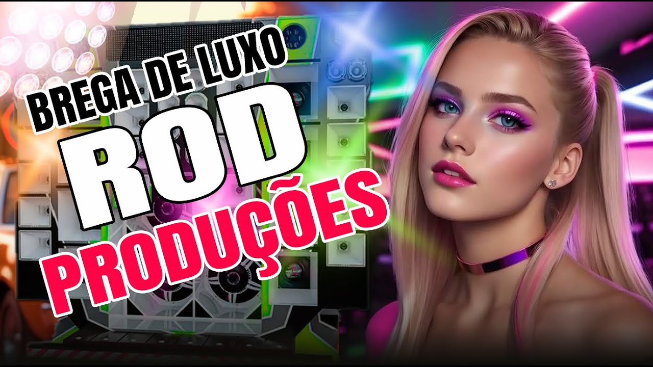 BREGA DE LUXO ROD PRODUÇÕES - 3 MUSICAS NOVAS DO EP 3.0 