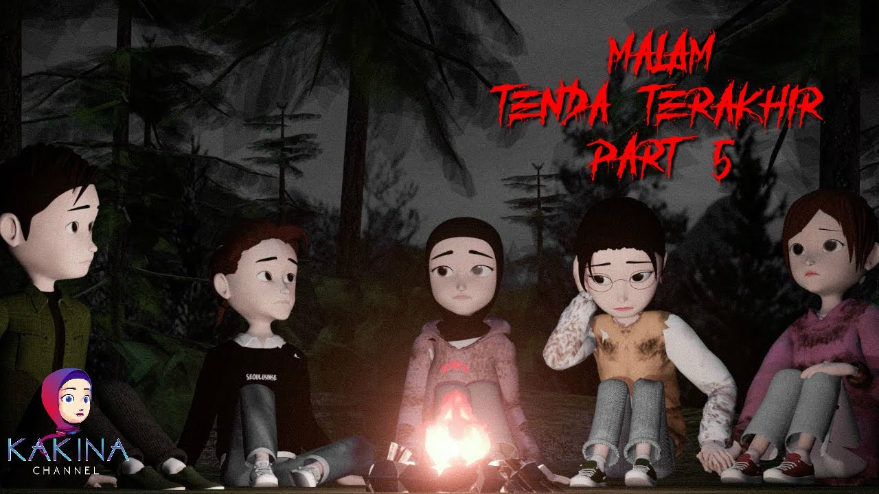 KAKINA HORROR 321 - Camping Tenda Terakhir Part 5