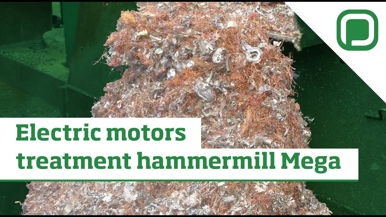 Electric motors treatment hammermill Mega