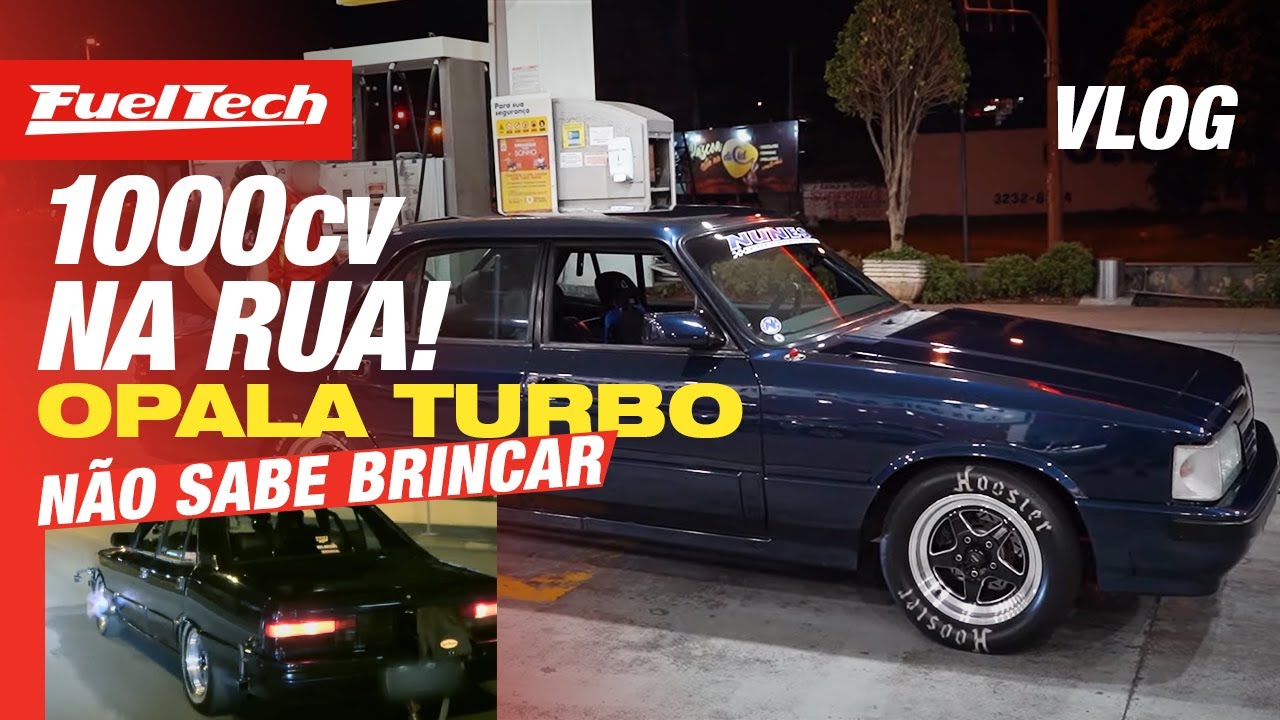 🚘🔥 CUSPINDO FOGO! OPALA TURBO FUELTECH 1.000 CAVALOS DE RUA