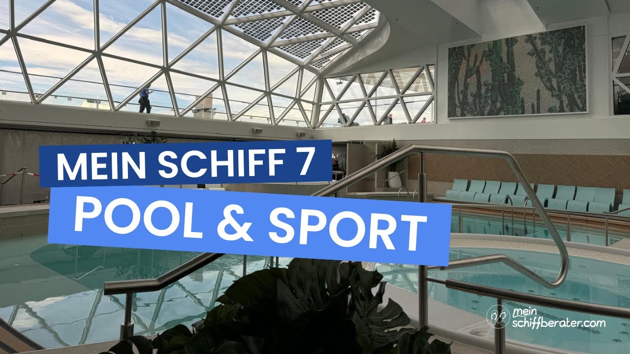 Mein Schiff 7: Pool & Sport