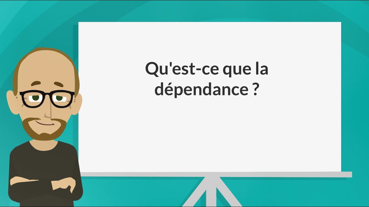 Qu'est-ce que la d&eacute;pendance ?