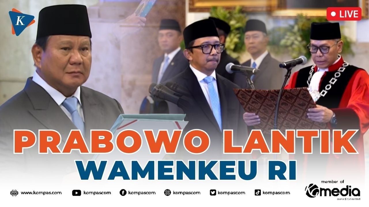 BREAKING NEWS - Prabowo Lantik Wamenkeu Baru RI Gantikan Thomas Djiwandono
