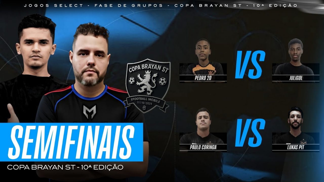 🔥🏆 SEMI FINAIS!! COPA BRAYAN ST  10° EDIÇÃO EFOOTBALL 2026 | AO VIVO🏆🔥